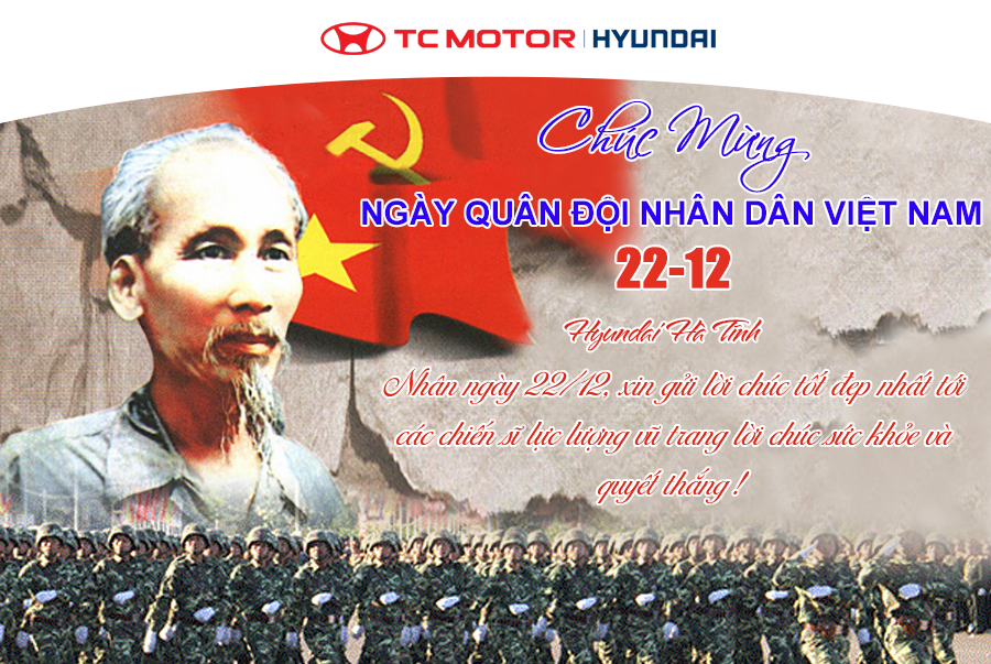 Hyundai Hà Tĩnh Chúc Mừng Ngày Thành Lập Quân Đội Nhân Dân Việt Nam